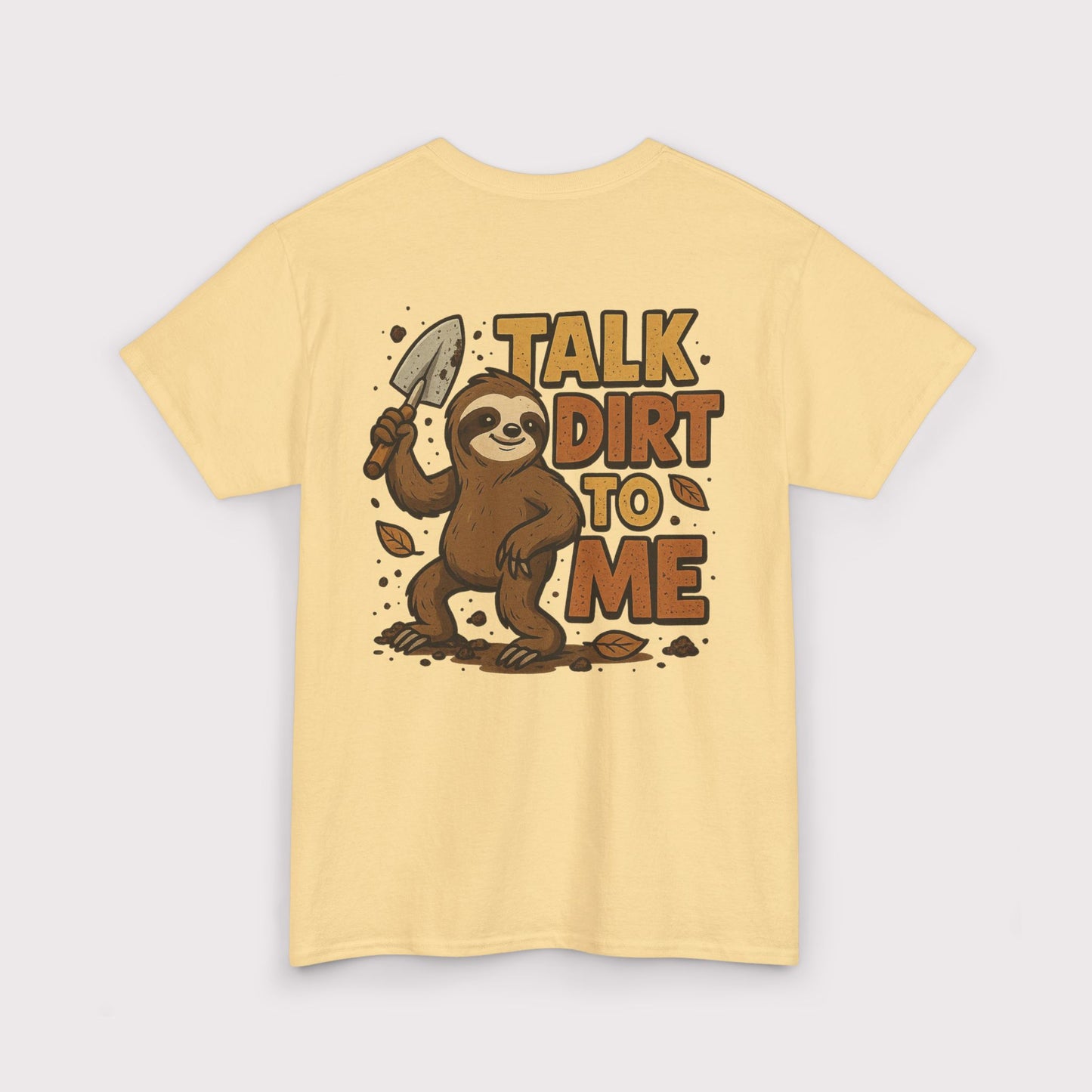 Talk Dirt To Me (Shovel Pose) T-Shirt