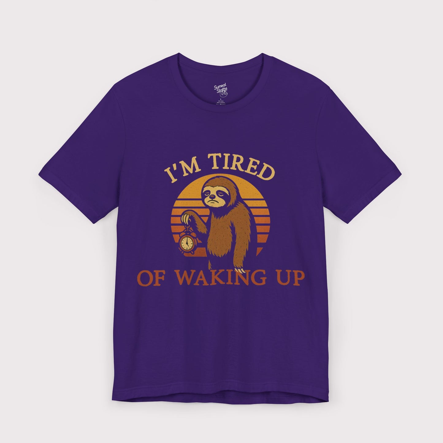 I'm Tired of Waking Up T-Shirt