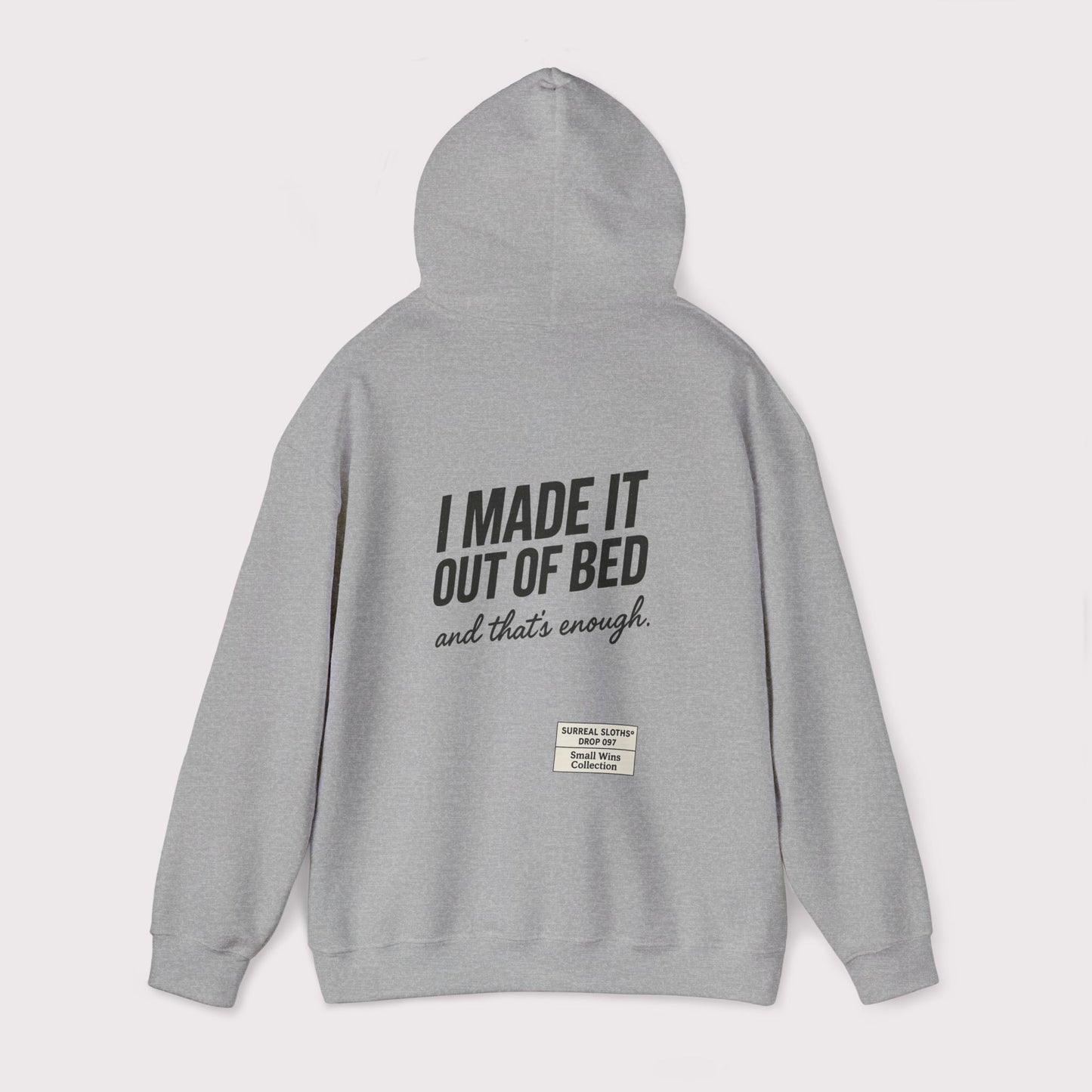 I Made It Out of Bed Hoodie