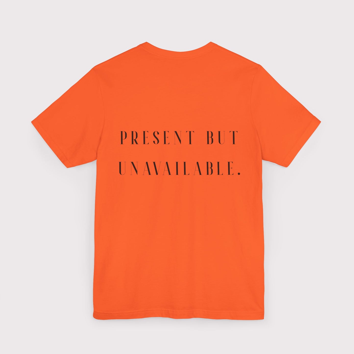 "Present But Unavailable" - Certified Slacker Jersey Tee