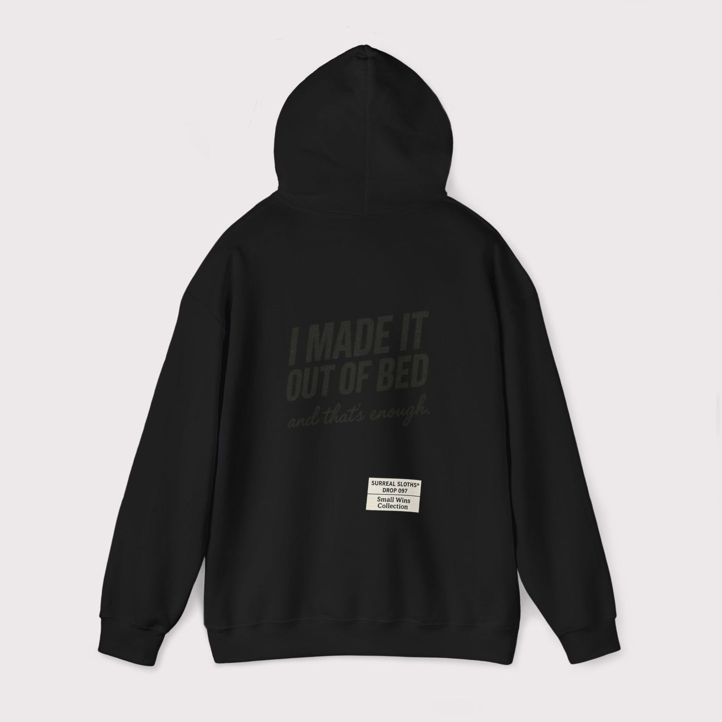 I Made It Out of Bed Hoodie