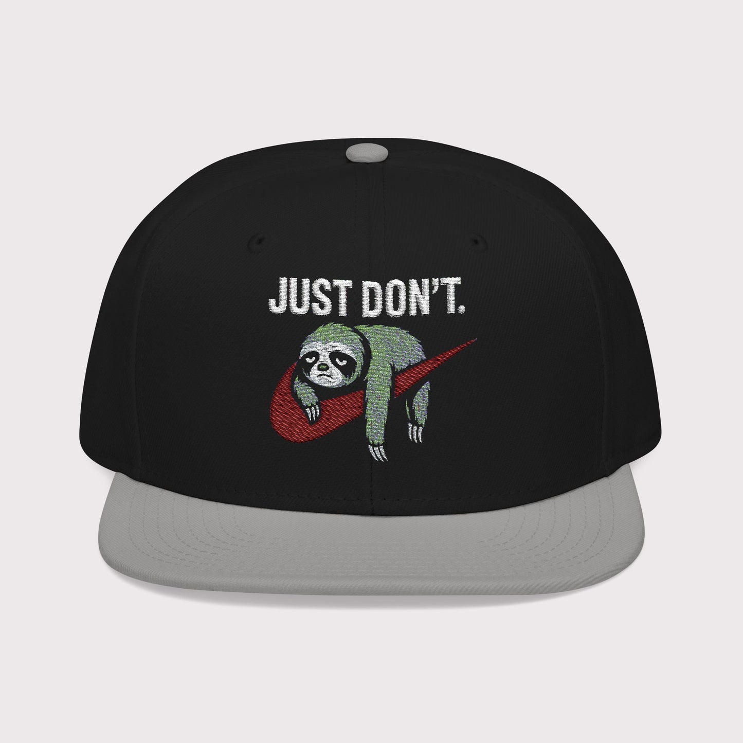 Just Don't Sloth Snapback Hat