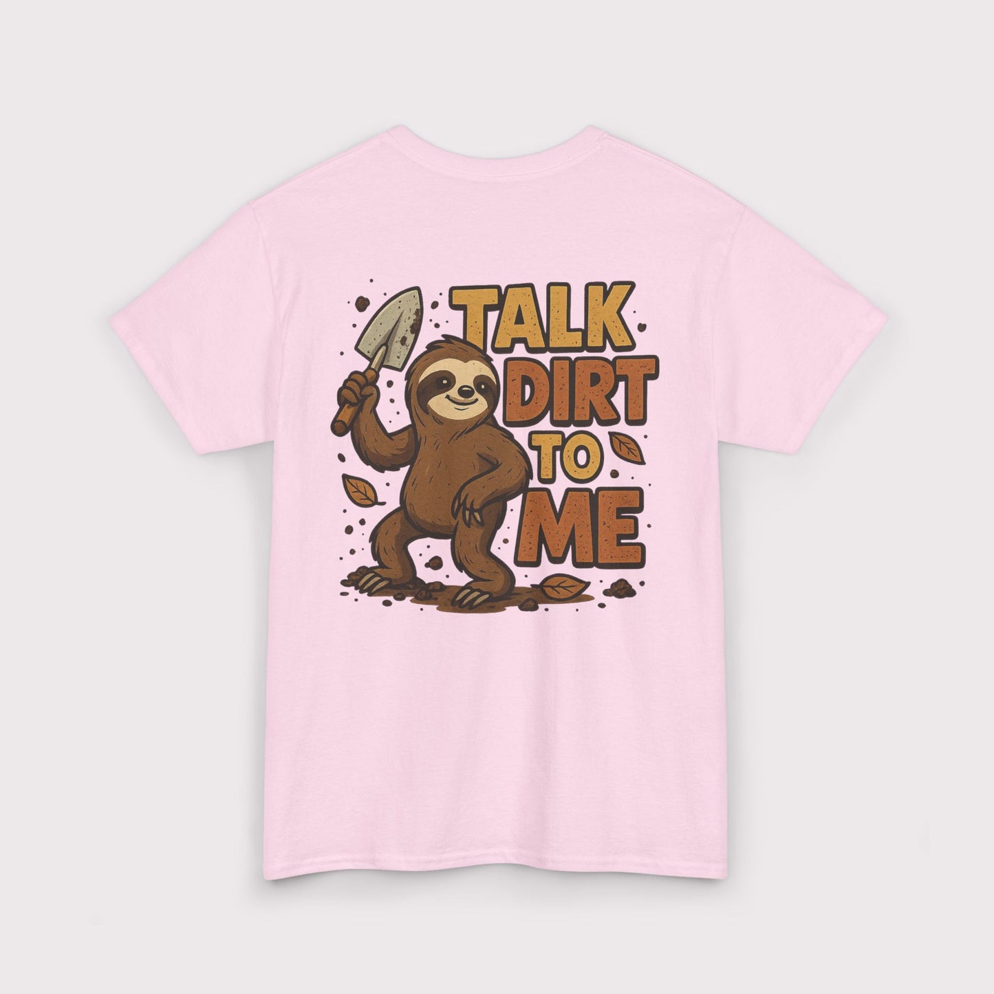 Talk Dirt To Me (Shovel Pose) T-Shirt