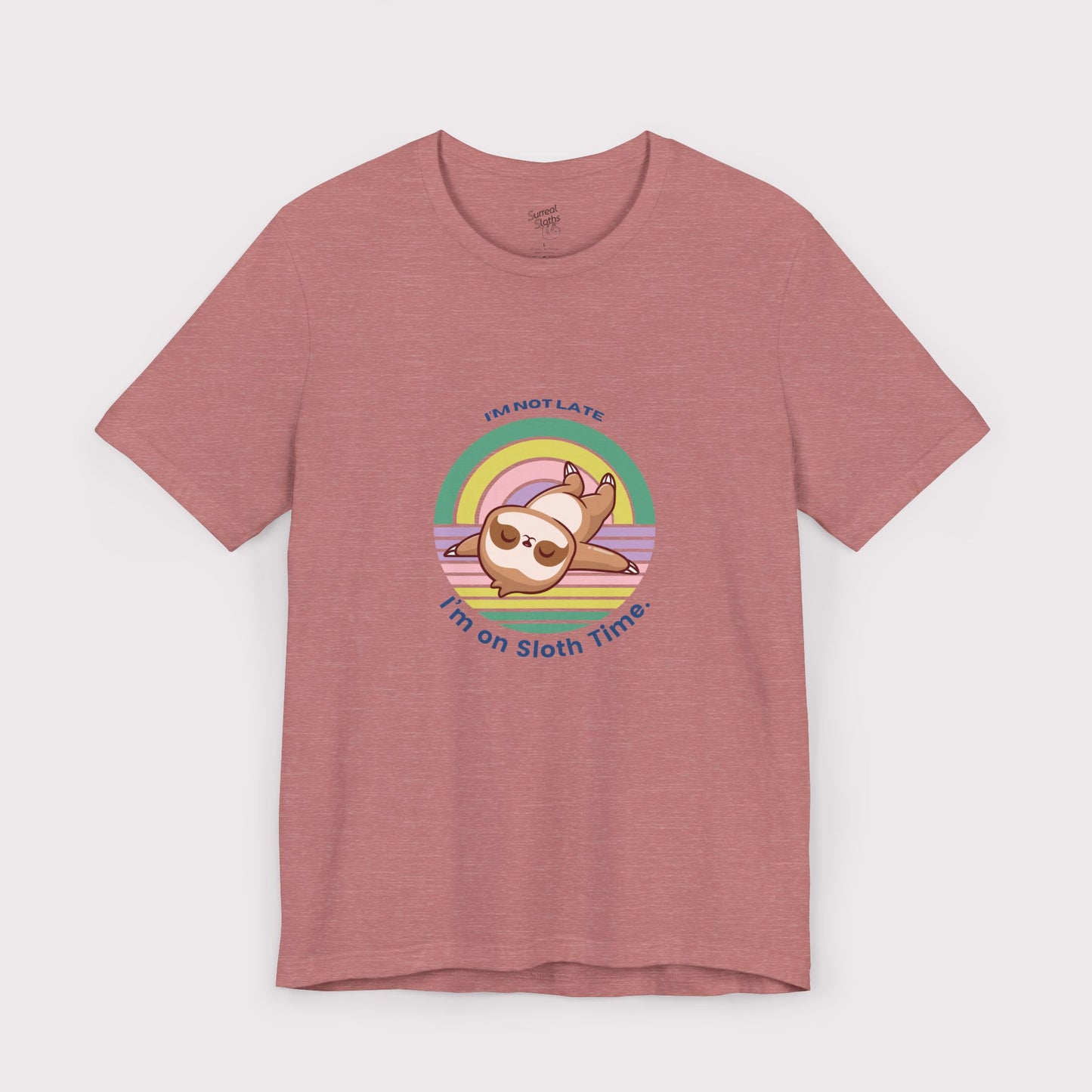 "I’m Not Late, I’m on Sloth Time" – Jersey Tee