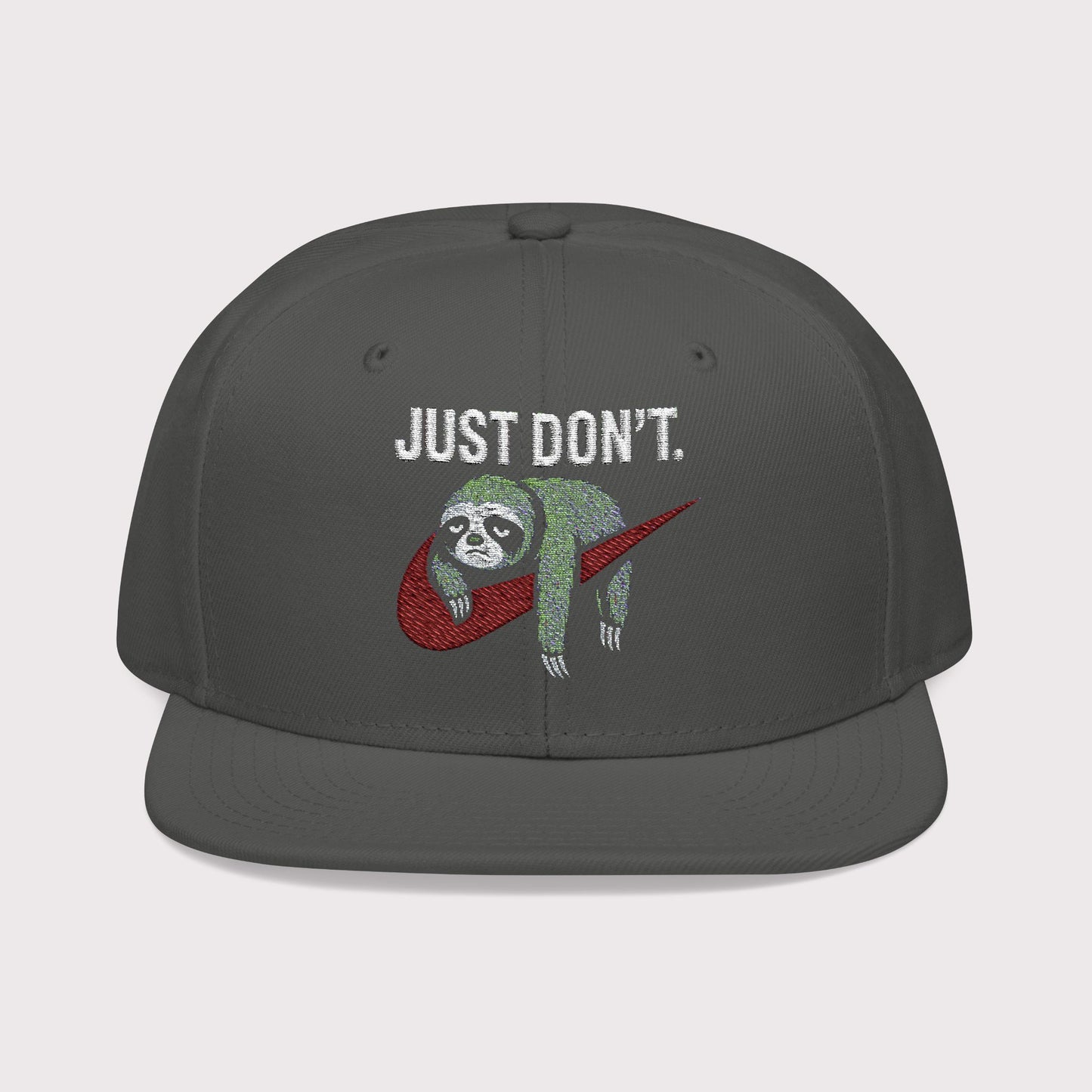 Just Don't Sloth Snapback Hat