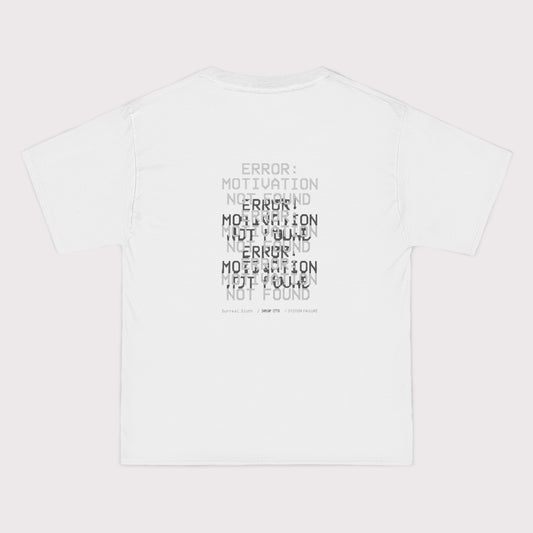 Error: Motivation Not Found T-Shirt