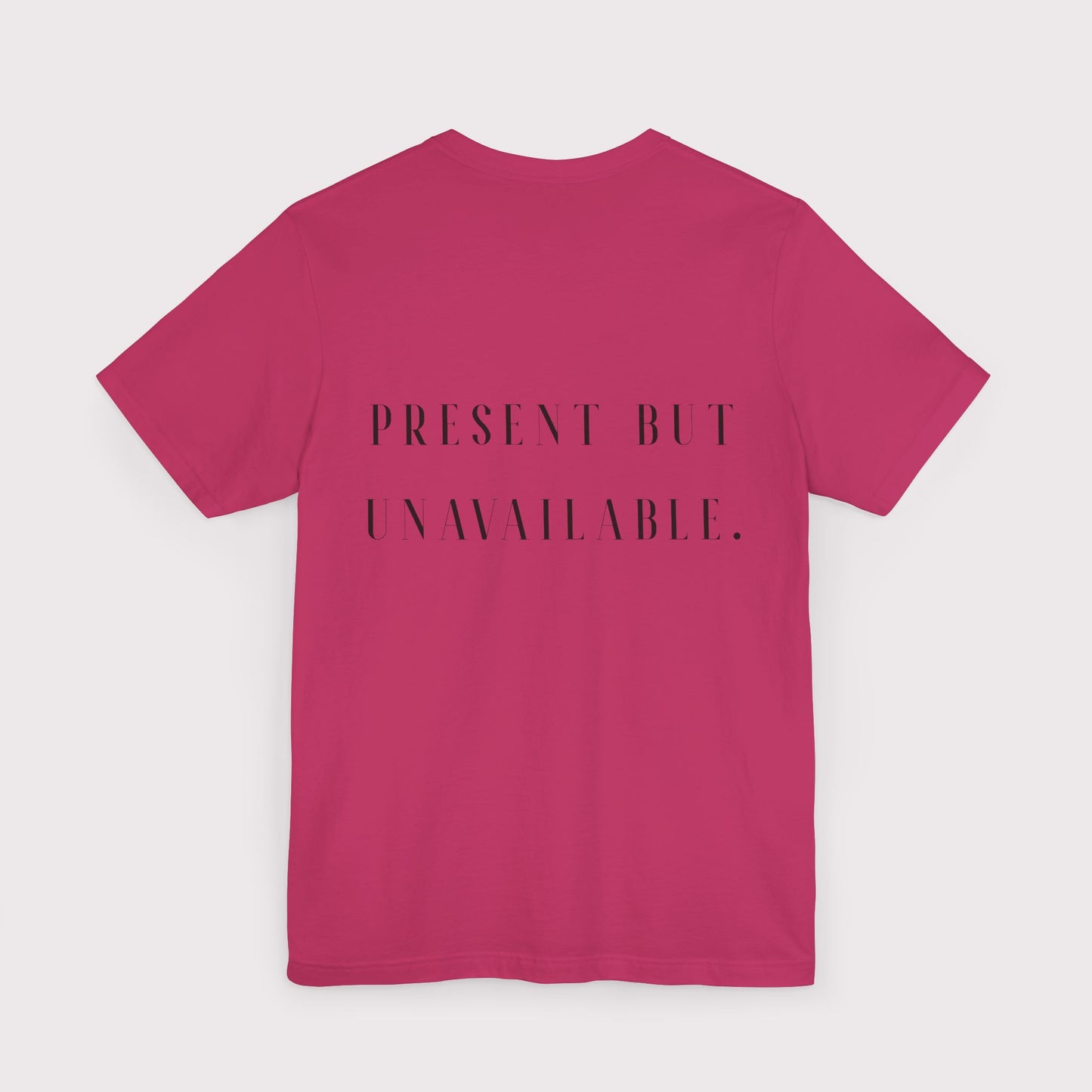 "Present But Unavailable" - Certified Slacker Jersey Tee
