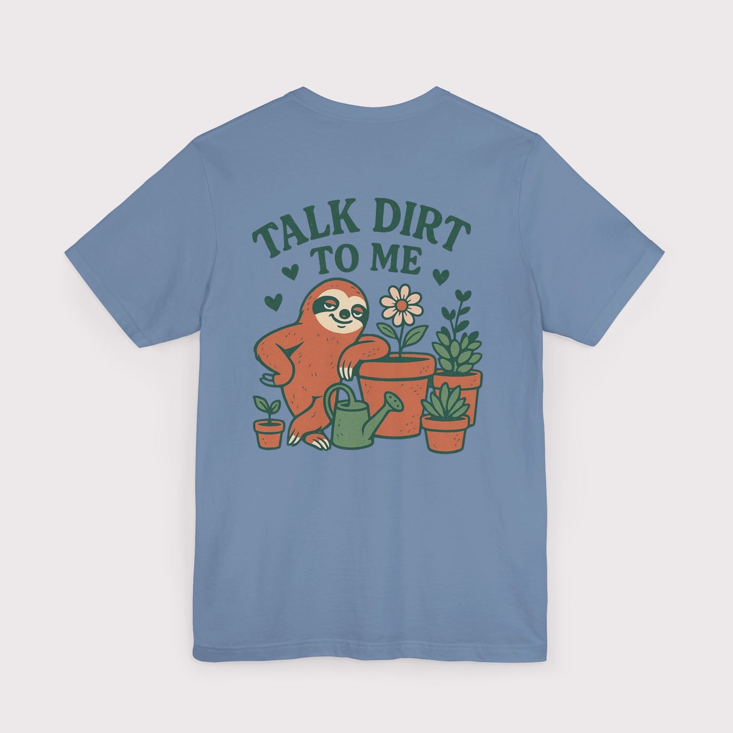 Talk Dirt To Me T-Shirt