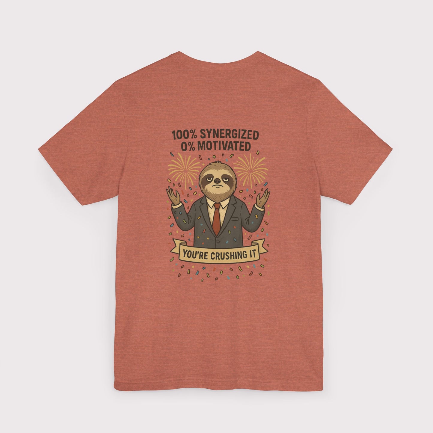 Synergized but Unmotivated T-Shirt