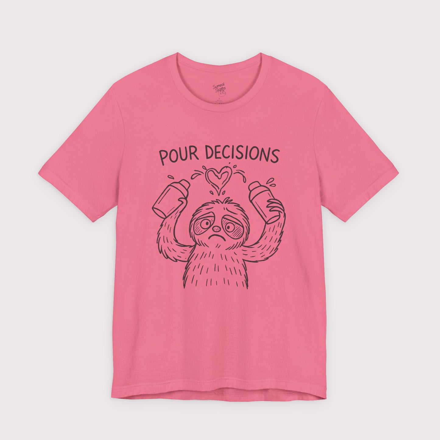 Pour Decisions T-Shirt