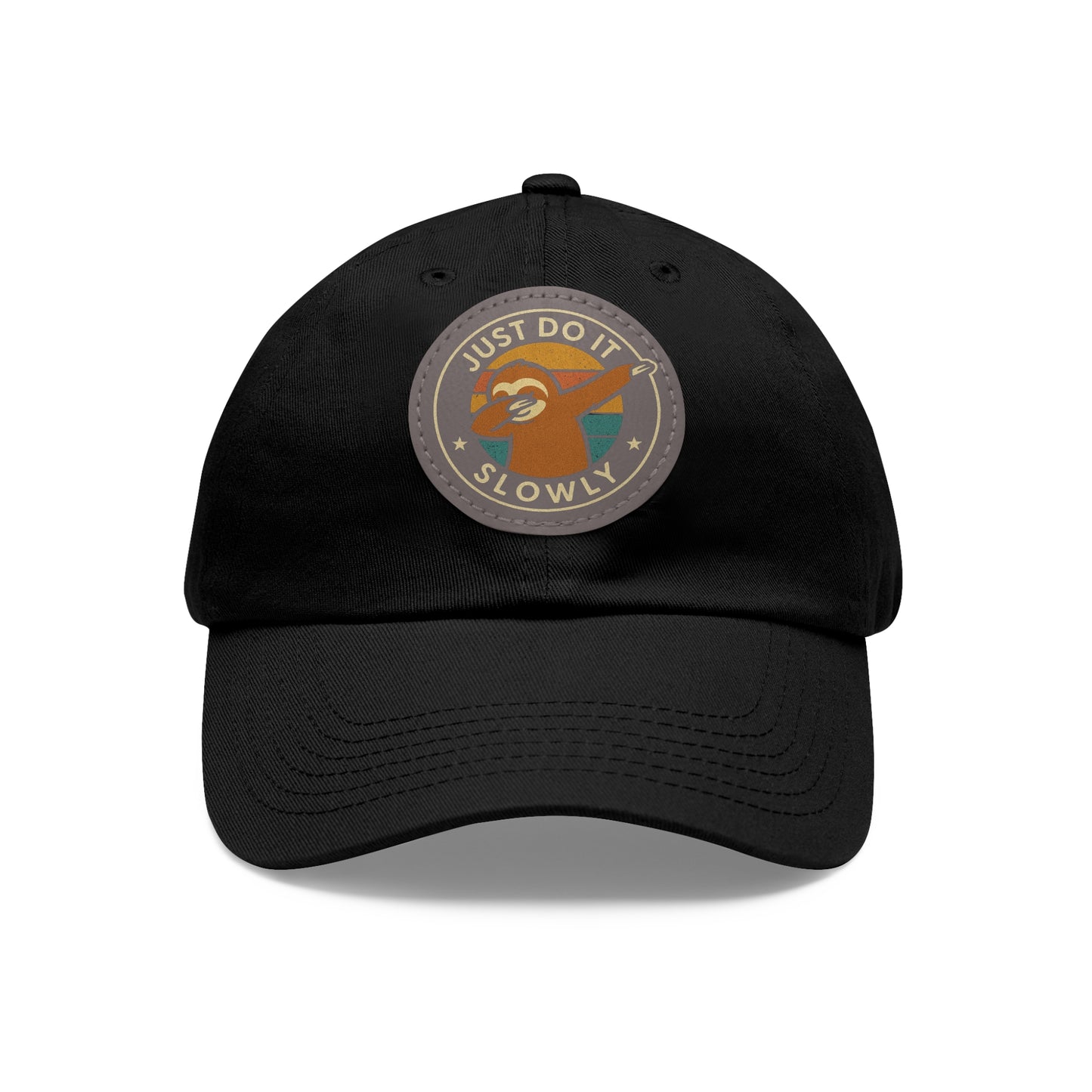 Just Do It Slowly Leather Patch Hat