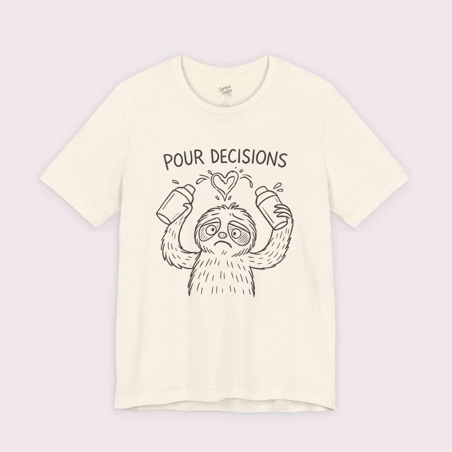 Pour Decisions T-Shirt