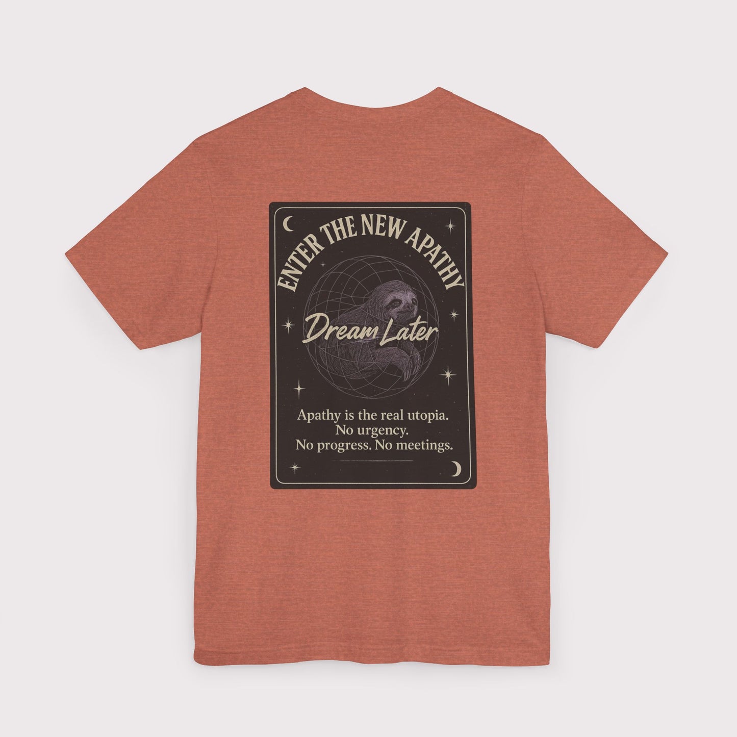 Dream Later T-Shirt