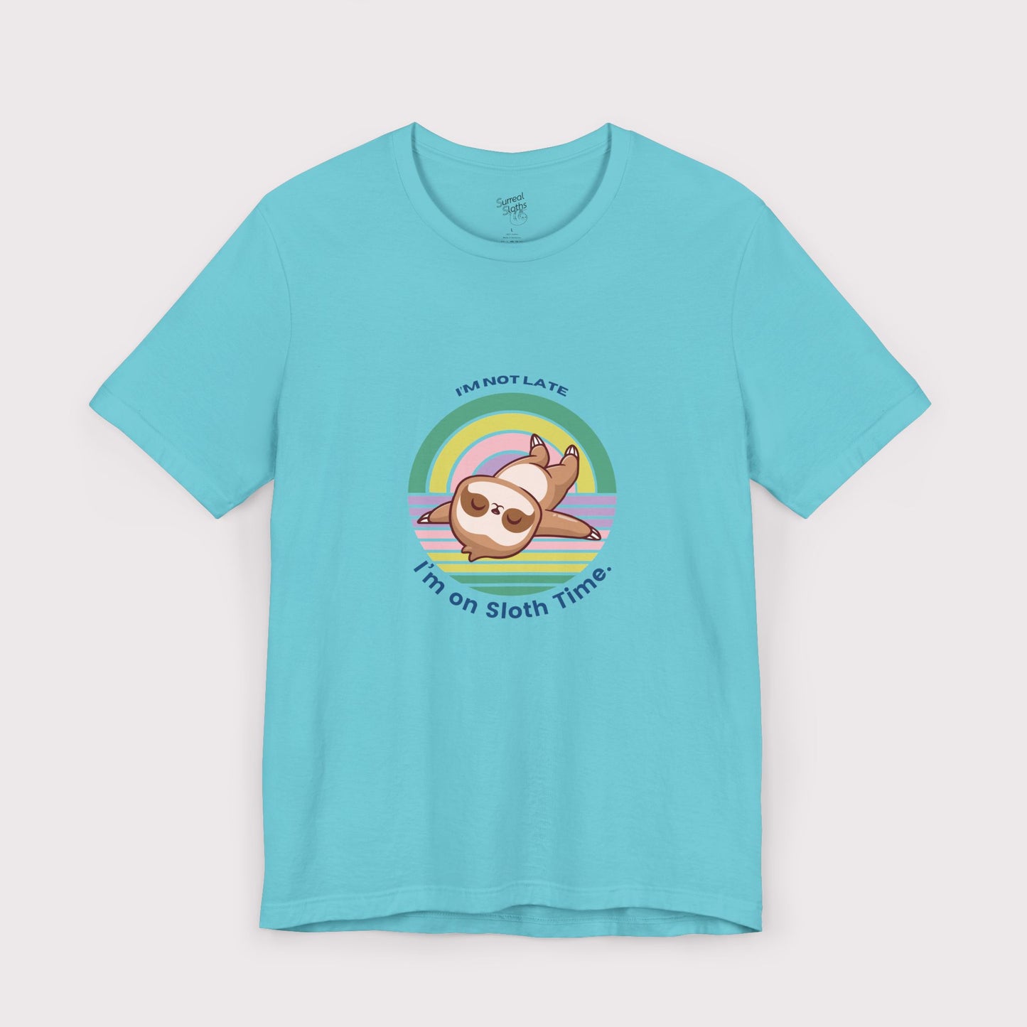 "I’m Not Late, I’m on Sloth Time" – Jersey Tee