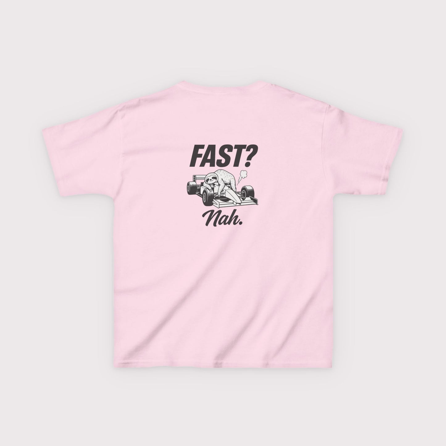 Fast? Nah. Kids T-Shirt