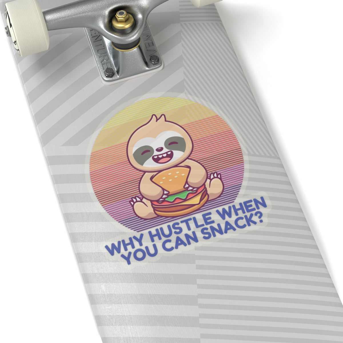 Why Hustle When You Can Snack? Stickers