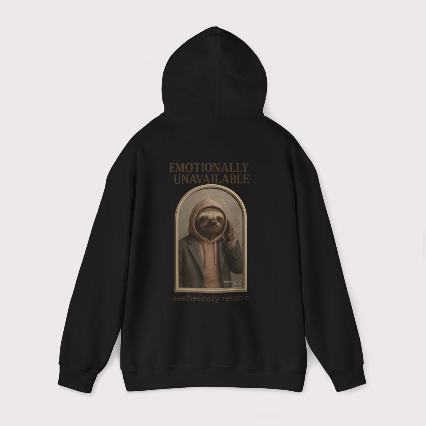 Emotionally Unavailable Sloth Hoodie