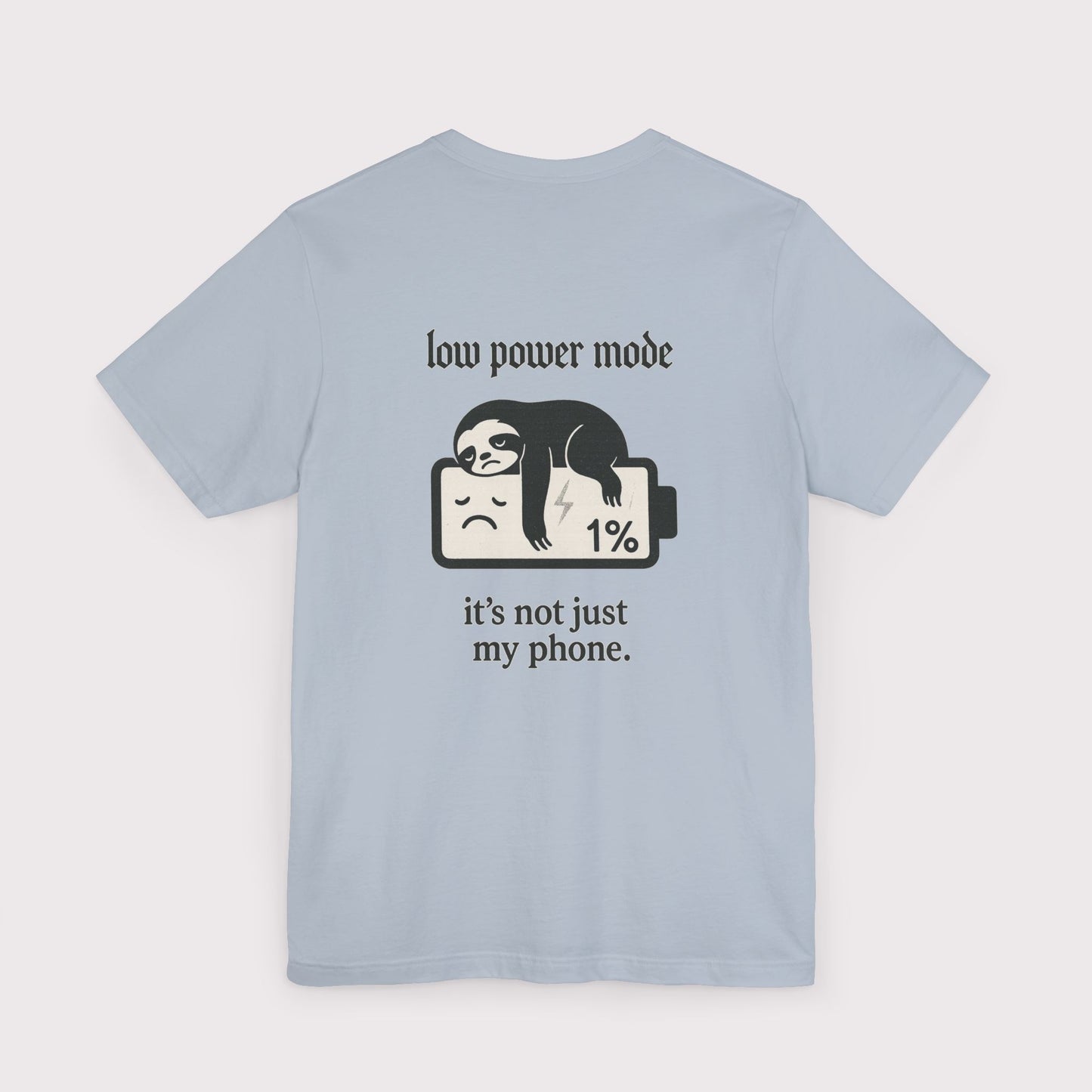 Low Power Mode T-Shirt
