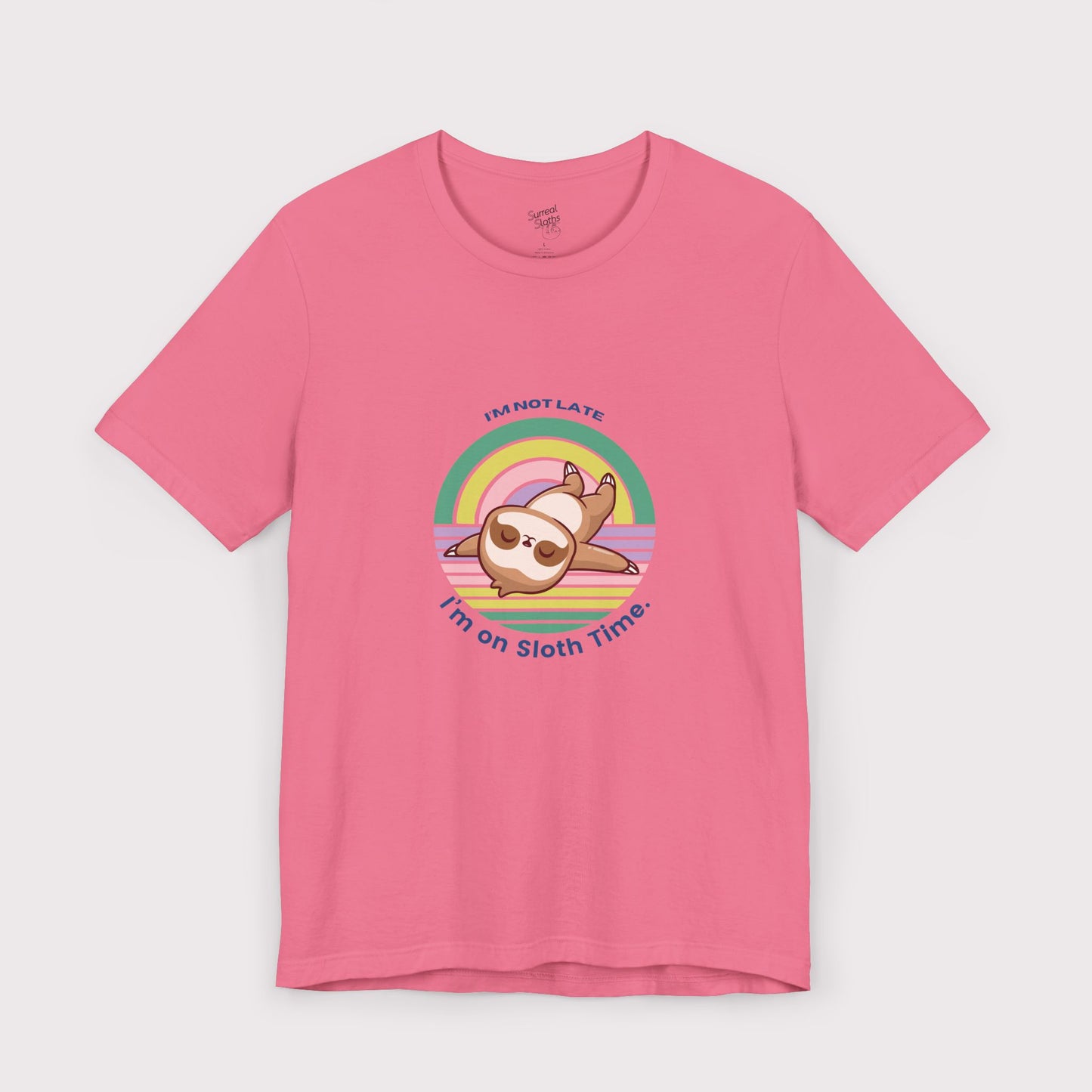 "I’m Not Late, I’m on Sloth Time" – Jersey Tee