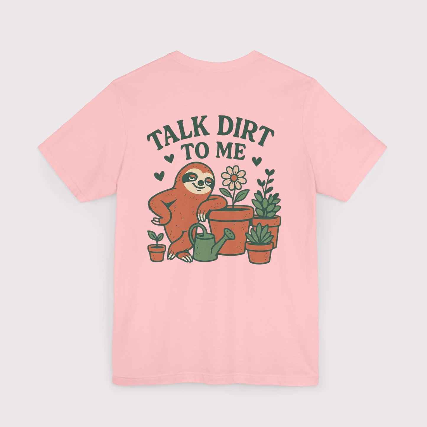 Talk Dirt To Me T-Shirt