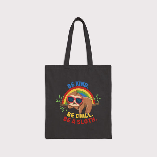 Be Kind. Be Chill. Be a Sloth. Tote Bag