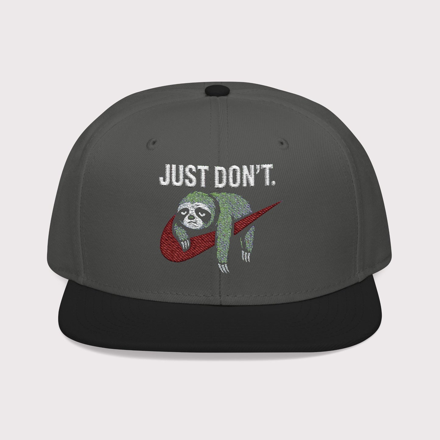 Just Don't Sloth Snapback Hat