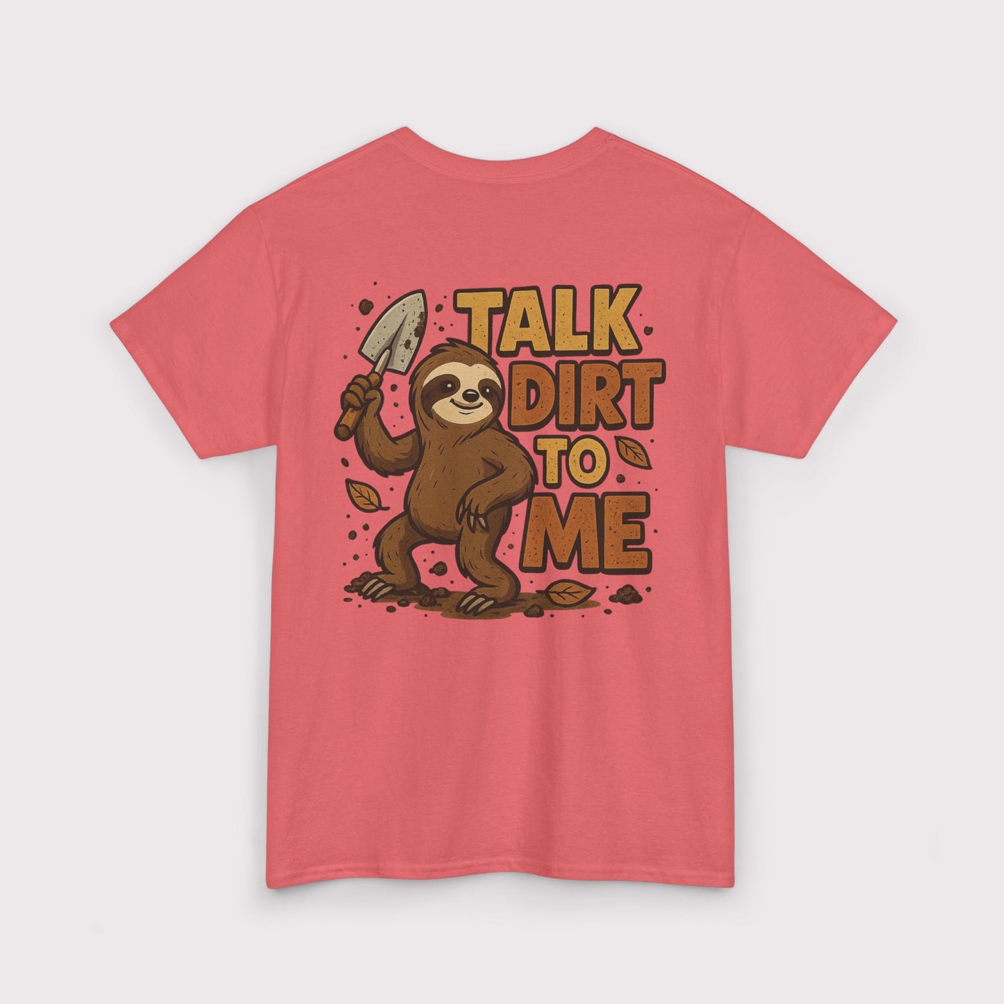 Talk Dirt To Me (Shovel Pose) T-Shirt