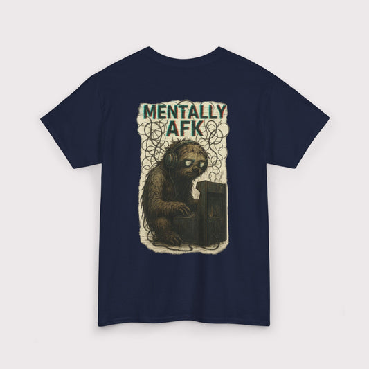 Mentally AFK T-Shirt