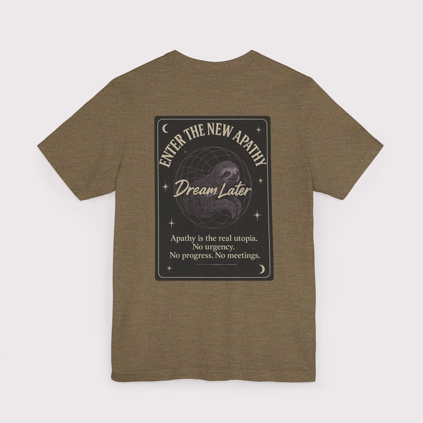 Dream Later T-Shirt