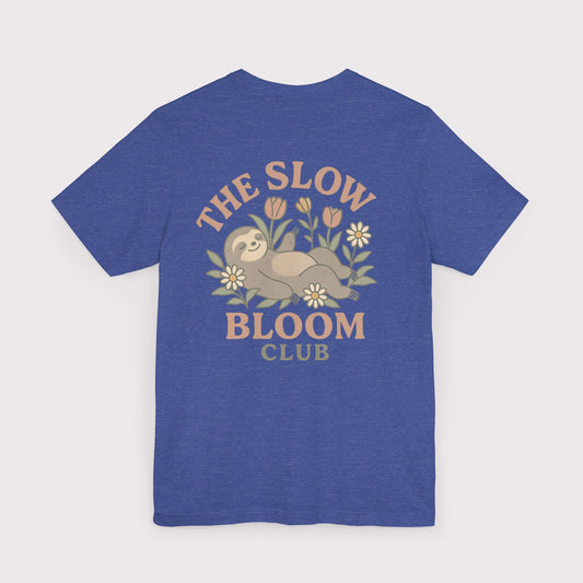 The Slow Bloom Club T-Shirt