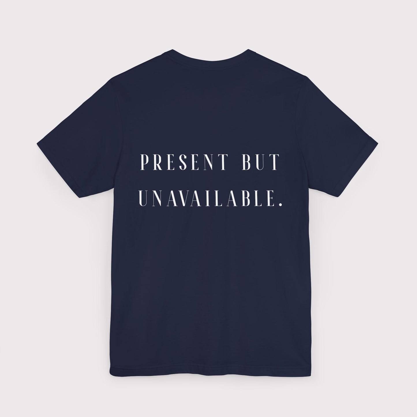 "Present But Unavailable" - Certified Slacker Jersey Tee