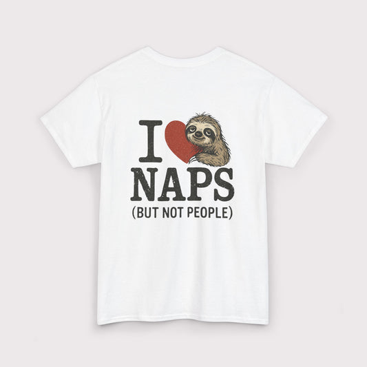 I Love Naps (But Not People) T-Shirt