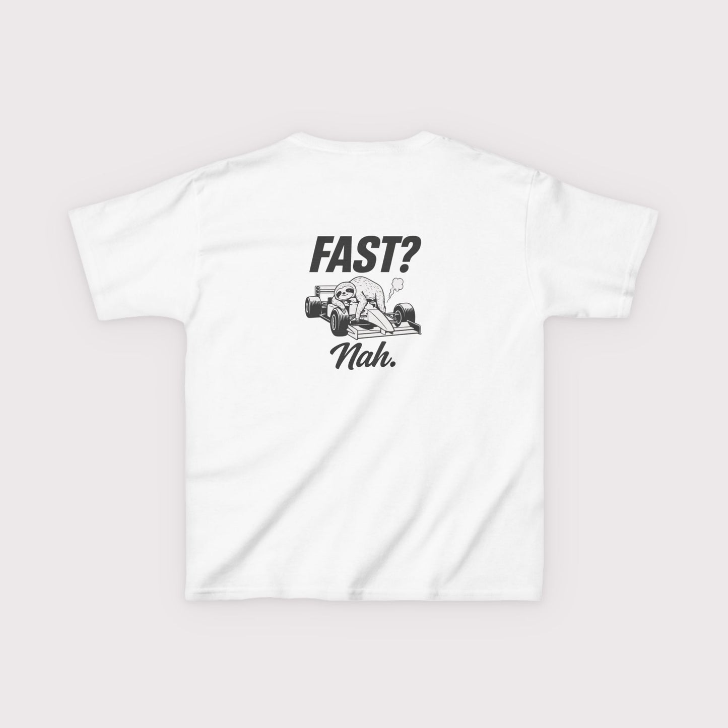 Fast? Nah. Kids T-Shirt