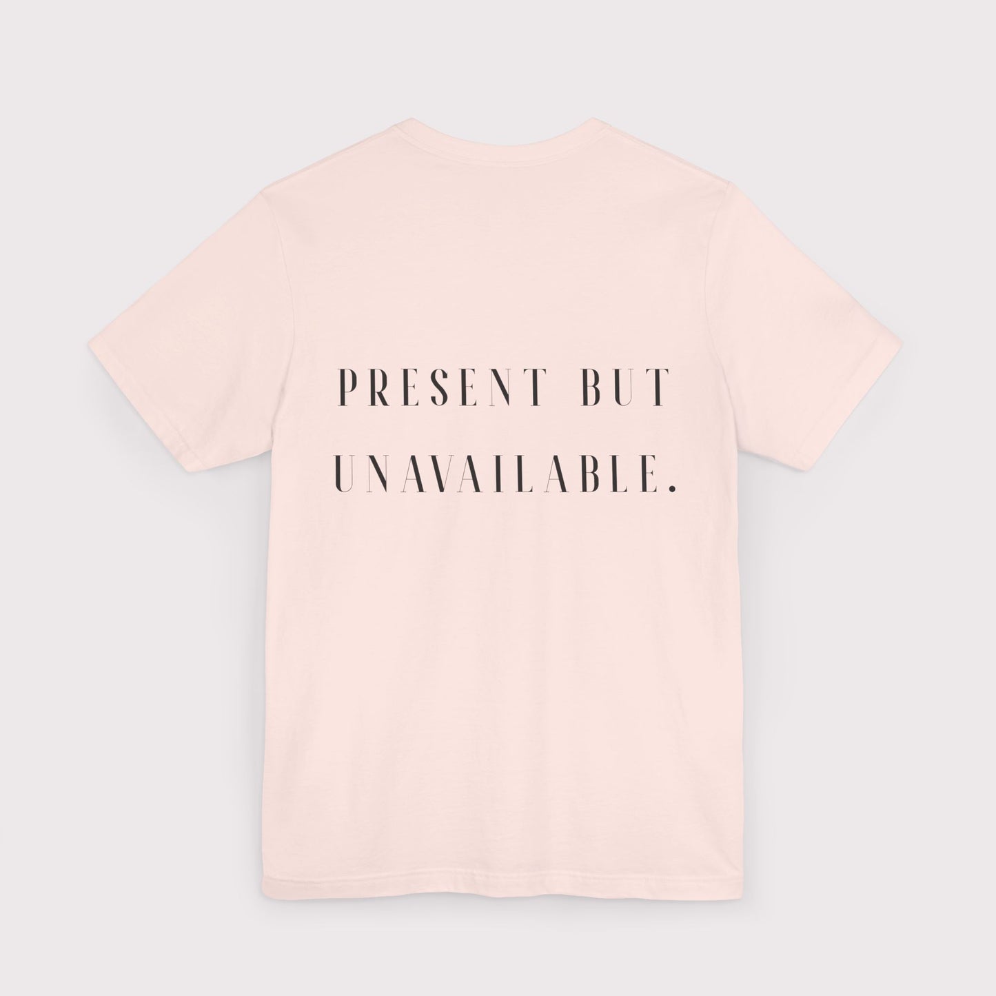 "Present But Unavailable" - Certified Slacker Jersey Tee