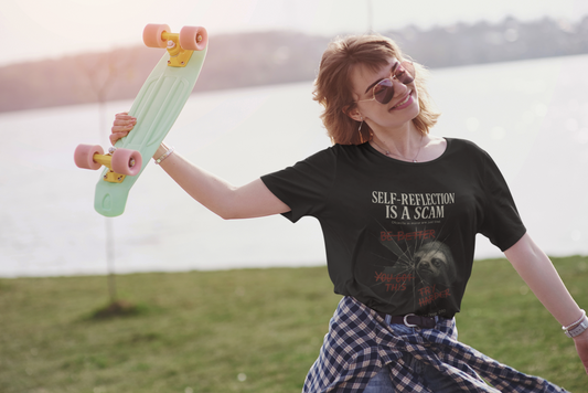 Self-Reflection Is a Scam T-Shirt