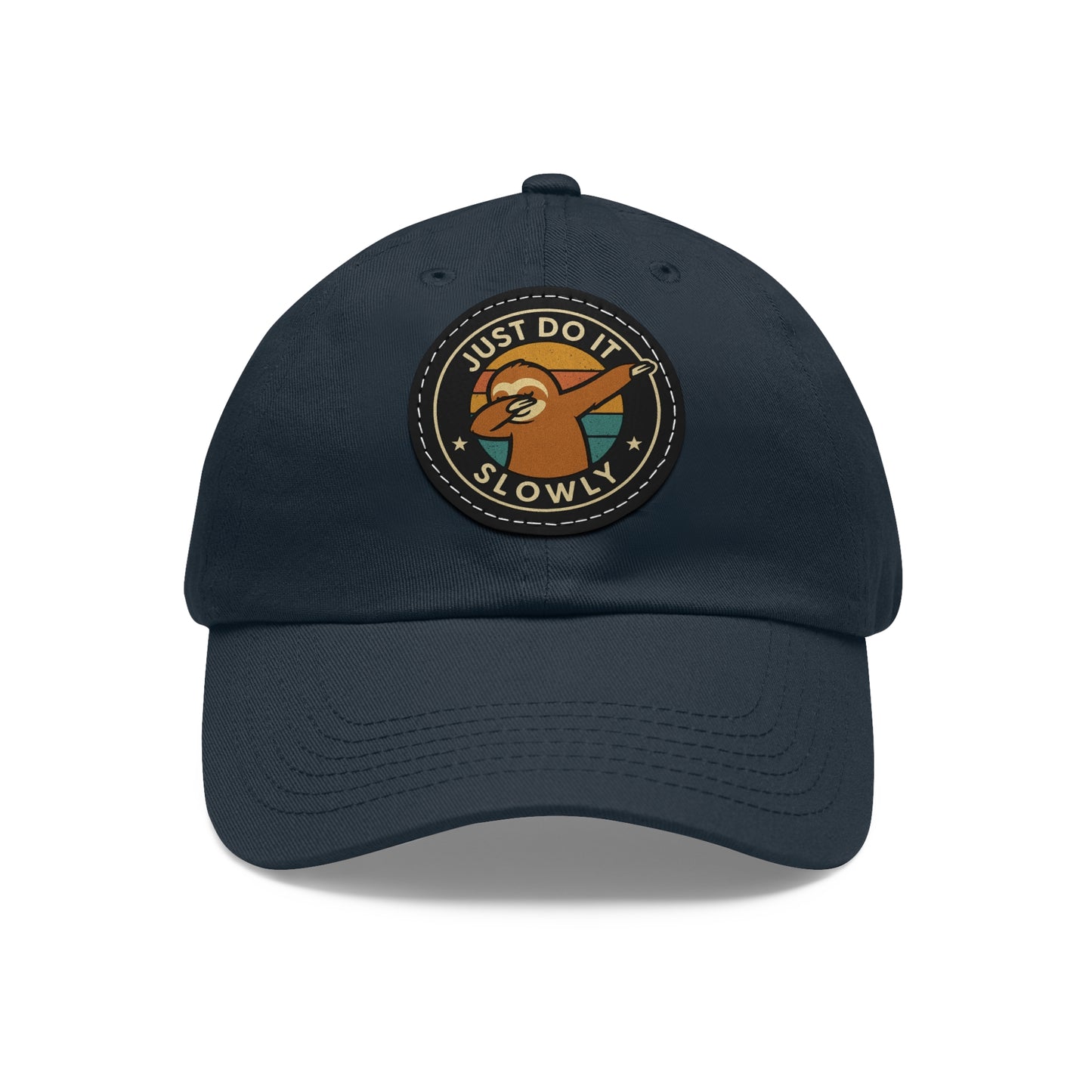 Just Do It Slowly Leather Patch Hat
