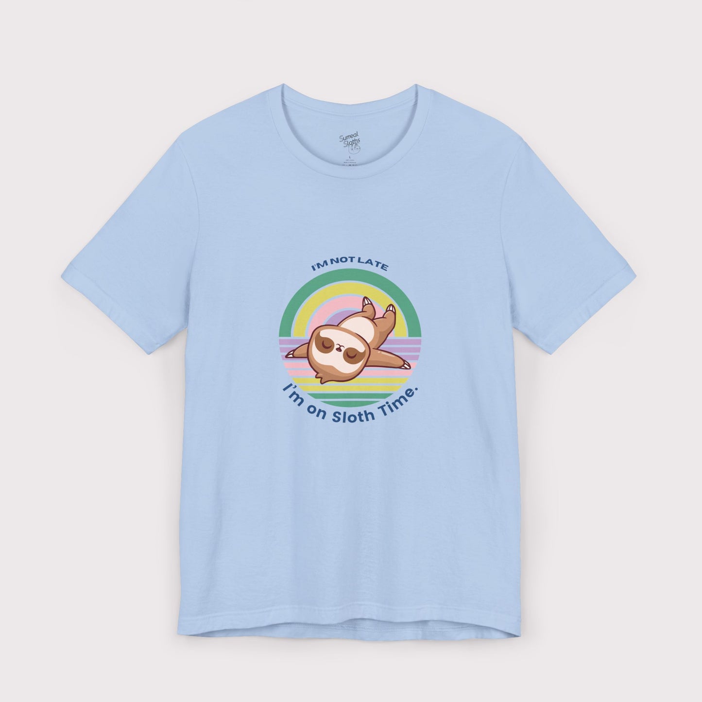"I’m Not Late, I’m on Sloth Time" – Jersey Tee