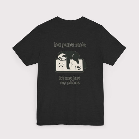 Low Power Mode T-Shirt