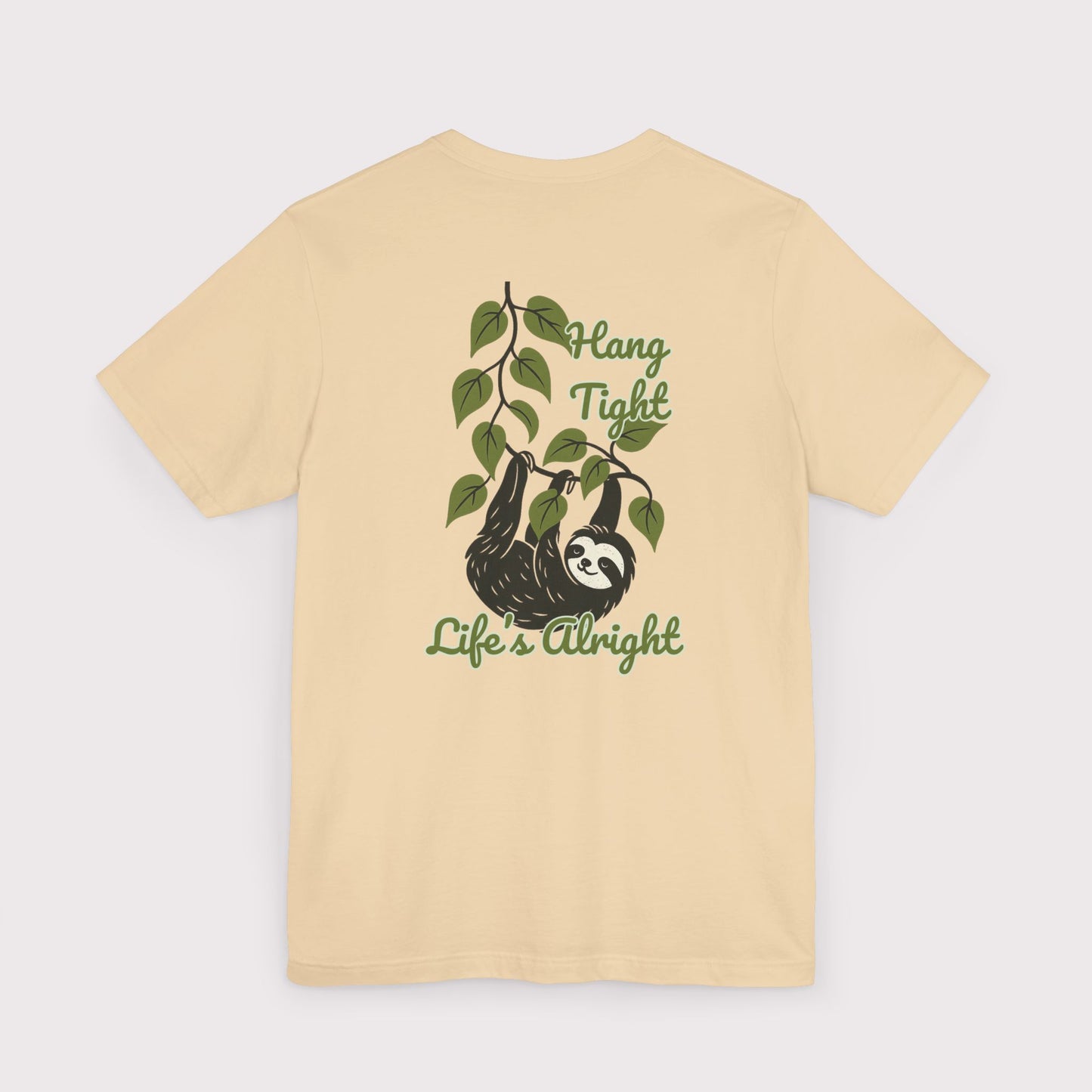 Hang Tight Life’s Alright T-Shirt