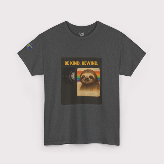 Be Kind Rewind Sloth T-Shirt