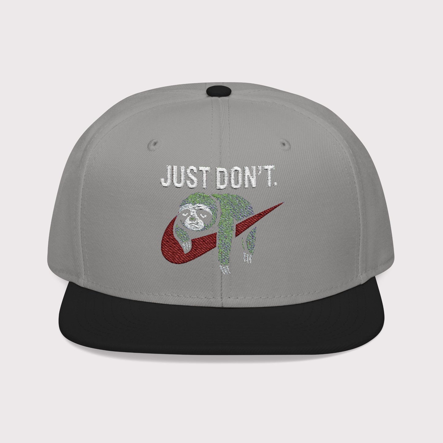 Just Don't Sloth Snapback Hat
