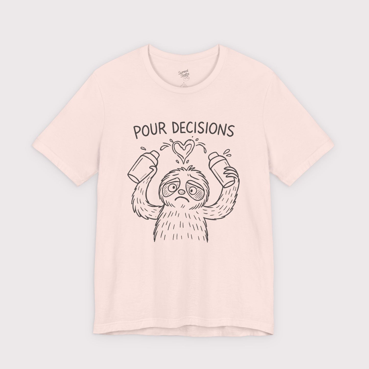 Pour Decisions T-Shirt
