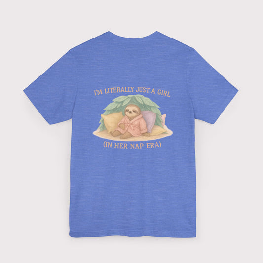 Just a Girl in Her Nap Era T-Shirt