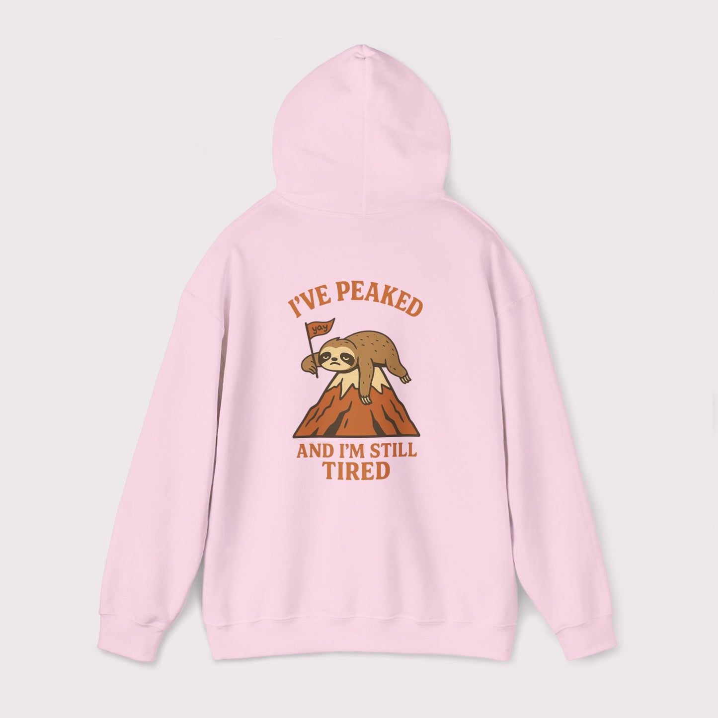 I've Peaked Sloth Hoodie