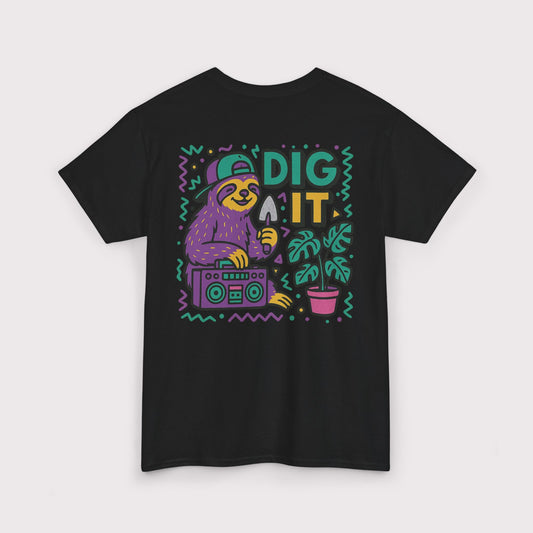Dig It T-Shirt