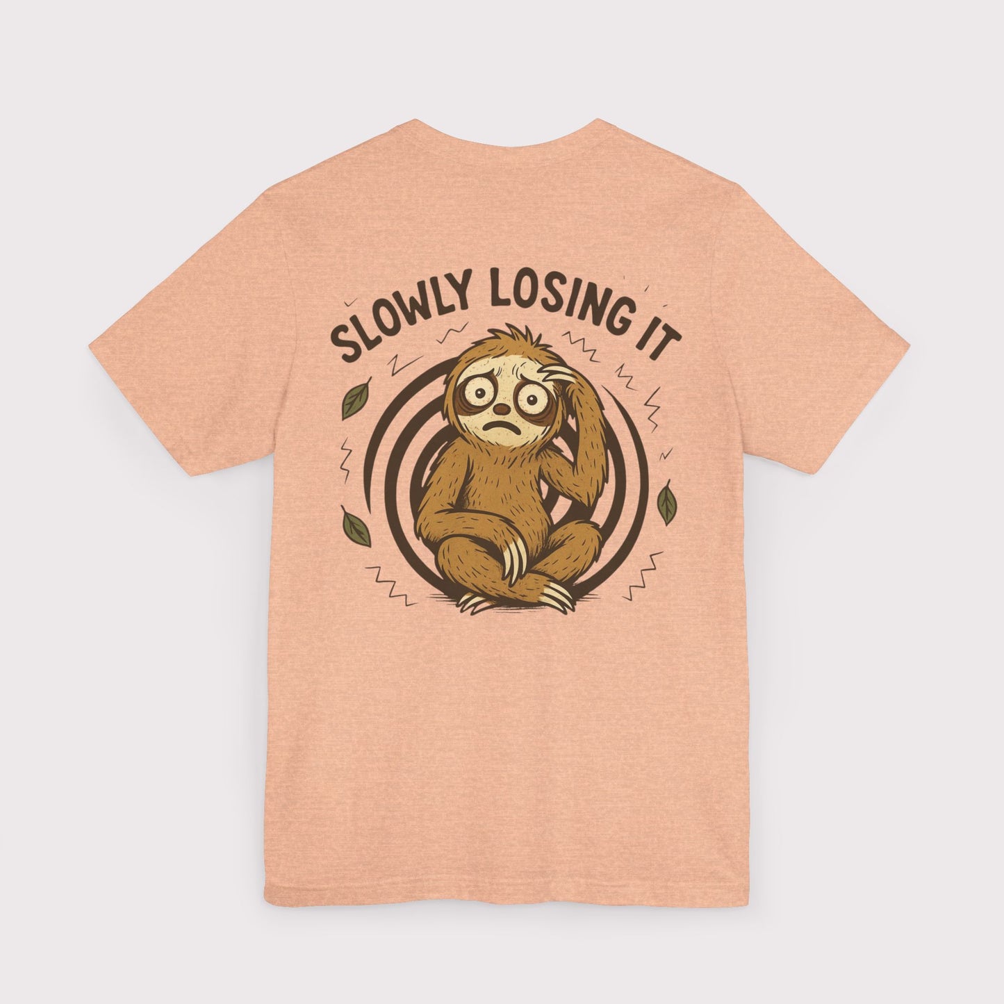 Slowly Losing It Sloth T-Shirt