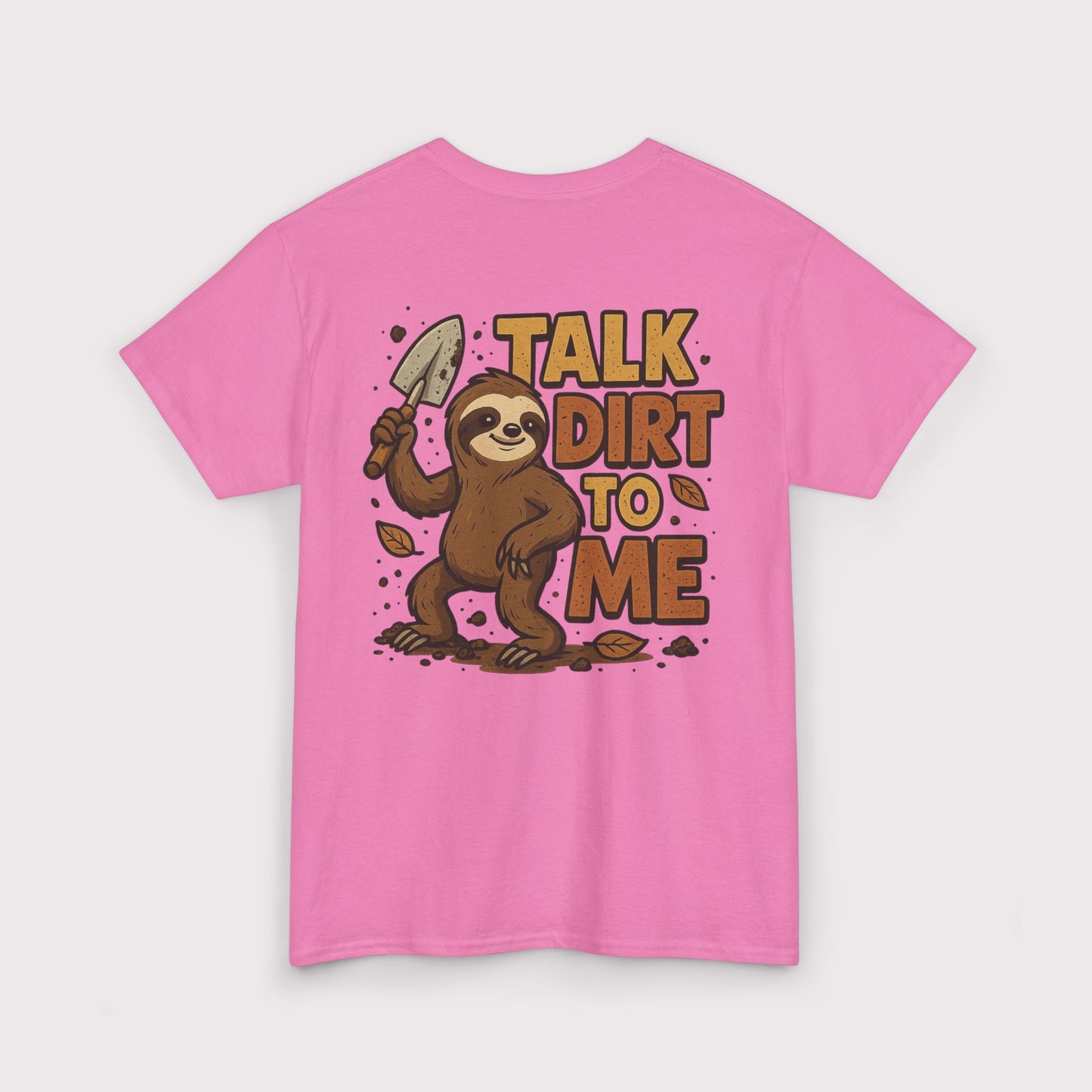 Talk Dirt To Me (Shovel Pose) T-Shirt