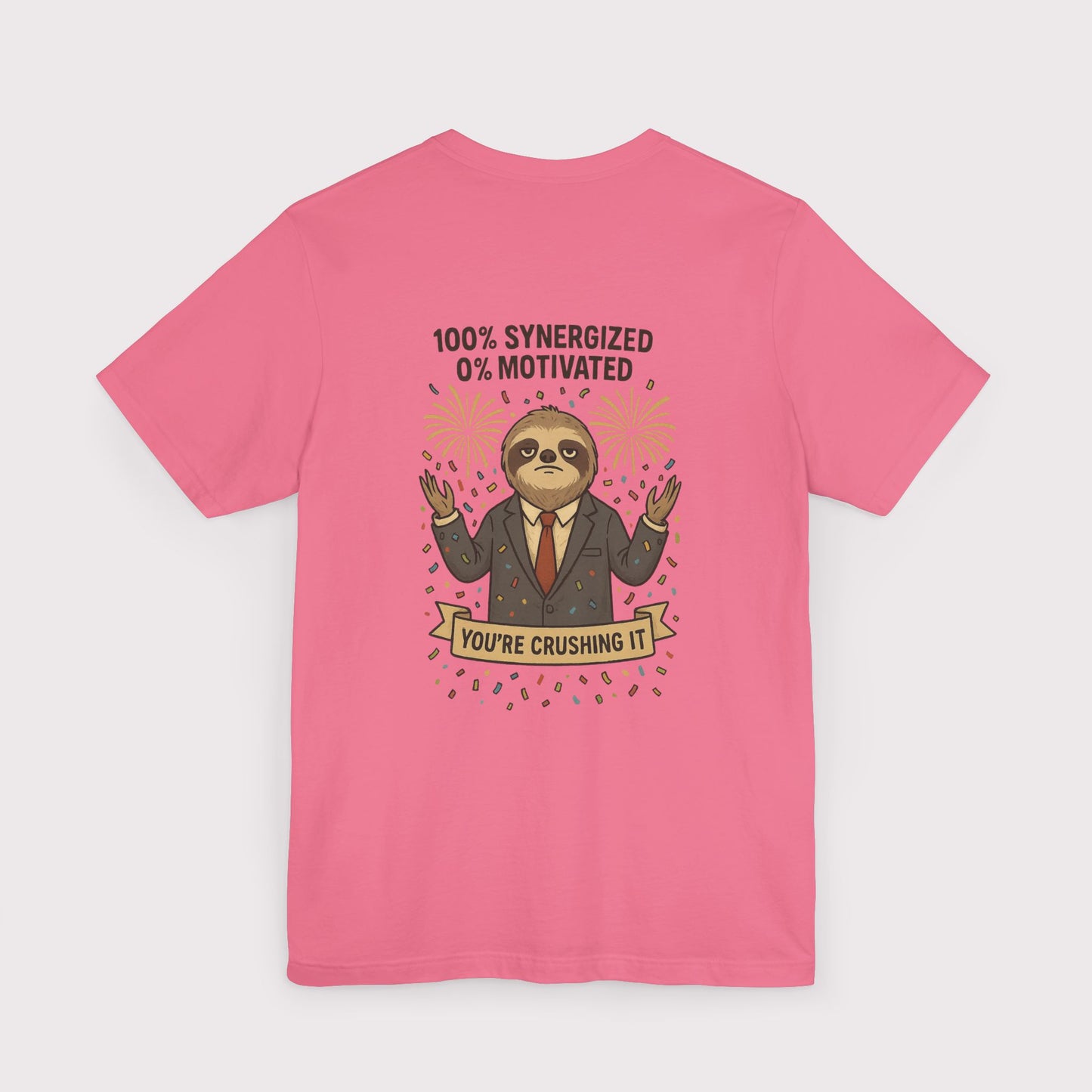 Synergized but Unmotivated T-Shirt