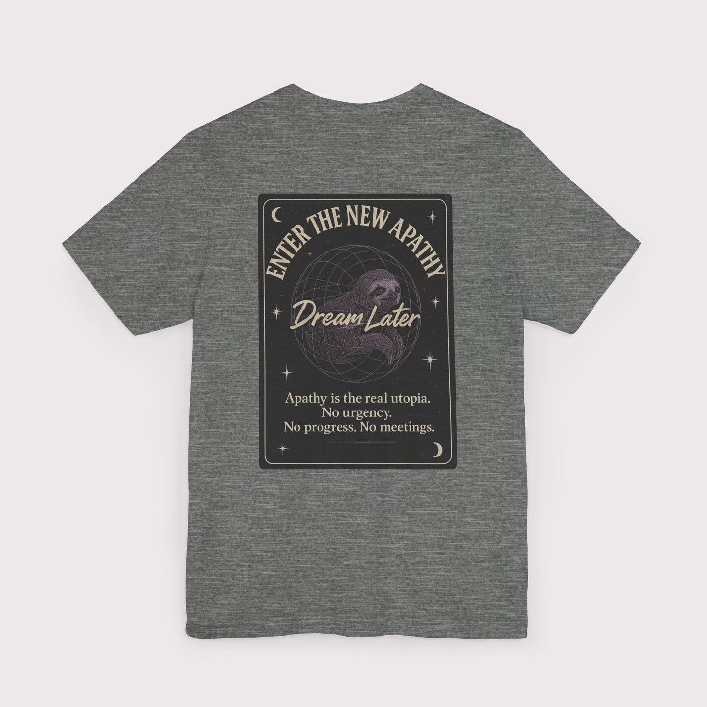 Dream Later T-Shirt