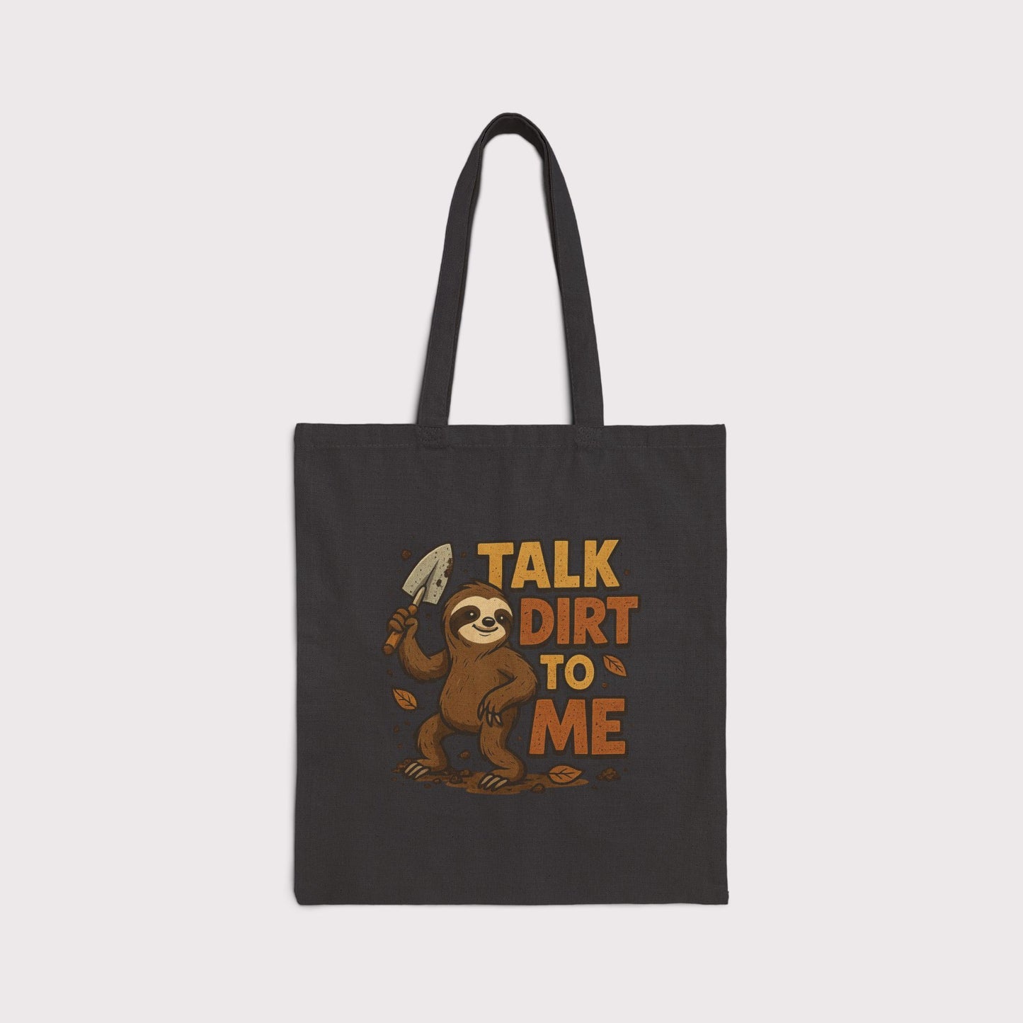 Talk Dirt To Me Canvas Tote